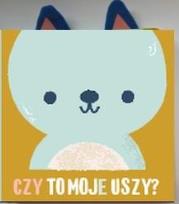 Okładka książki Czy to moje uszy? Miś
