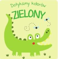 Okładka książki Dotykamy kolorów - Zielony