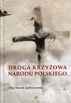 Okładka książki Droga krzyżowa narodu Polskiego