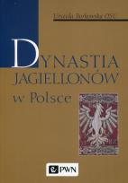 Okładka książki Dynastia Jagiellonów w Polsce