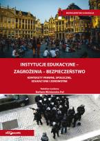 Opakowanie Instytucje edukacyjne-zagrożenia-bezpieczeństwo Konteksty prawne, społeczne, edukacyjne i zdrowotne