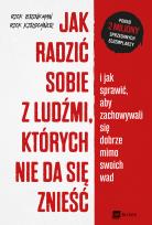 Okładka książki Jak radzić sobie z ludźmi, których nie da się znieść