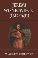 Okładka książki Jeremi Wiśniowiecki (612-1651)