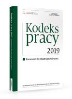Okładka książki Kodeks pracy 2019 Komentarz do zmian w prawie pracy