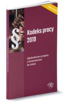 Opakowanie Kodeks pracy 2019 Ujednolicone przepisy z komentarzem do zmian