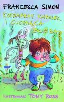 Okładka książki Koszmarny Karolek i cuchnąca bomba