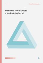 Okładka książki Kreatywna rachunkowość a manipulacja danymi