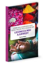 Okładka książki Lecznicza Moc Ajurwedy