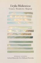 Okładka książki Liryka Mickiewicza. Uczucia. Świadectwa. Ekspresje