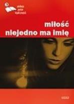 Okładka książki Miłość niejedno ma imię wyd.3
