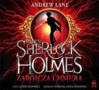 Okładka książki Młody Sherlock Holmes. Zabójcza chmura. mp3 - Audiobook