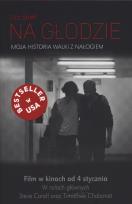 Okładka książki Na głodzie. Moja historia walki z nałogiem