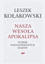 Okładka książki Nasza wesoła apokalipsa - Leszek Kołakowski
