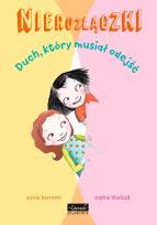 Okładka książki Nierozłączki. Duch, który musiał odejść