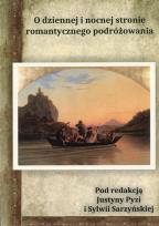 Okładka książki O dziennej i nocnej stronie romantycznego...