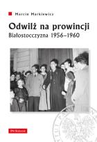 Okładka książki Odwilż na prowincji