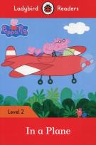Opakowanie Peppa Pig: In a Plane - Ladybird Readers Level 2
