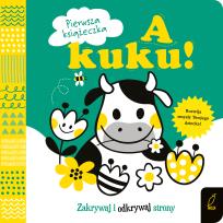 Okładka książki Pierwsza książeczka. A kuku!