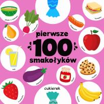 Okładka książki Pierwsze 100 smakołyków