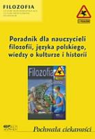 Okładka książki Pochwała ciekawości. Poradnik dla nauczycieli filozofii, języka polskiego, wiedzy o kulturze i historii