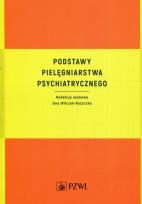 Okładka książki Podstawy pielęgniarstwa psychiatrycznego