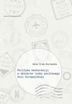 Okładka książki Polityka konkurencji w obszarze rynku pocztowego Unii Europejskiej