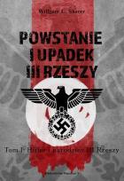 Okładka książki Powstanie i upadek III Rzeszy T.1