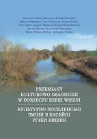 Okładka książki Przemiany kulturowo-osadnicze w dorzeczu rzeki Wiszni w epoce brązu