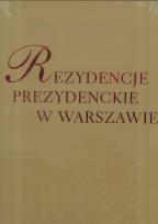 Okładka książki Rezydencje Prezydenckie w Warszawie