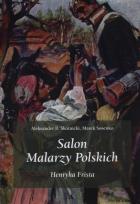 Okładka książki Salon malarzy poskich Henryka Frista