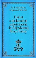 Okładka książki Traktat o doskonałym nabożeństwie do... wyd. II