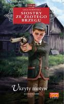 Okładka książki UKRYTY MOTYW SIOSTRY ZE ZŁOTEGO BRZEGU TOM 40