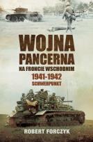 Okładka książki WOJNA PANCERNA NA FRONCIE WSCHODNIM 1941-1942 SCHWERPUNKT