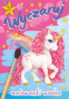 Okładka książki WYCZARUJ JEDNOROŻCE MALOWANKI WODNE
