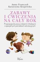 Okładka książki Zabawy i ćwiczenia na cały rok