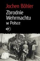 Okładka książki Zbrodnie Wehrmachtu w Polsce