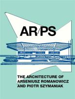 Okładka książki ARPS. The Architecture of A. Romanowicz..