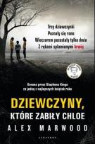 Okładka książki Dziewczyny, które zabiły Chloe