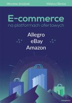 Okładka książki E-commerce na platformach ofertowych Allegro eBay Amazon