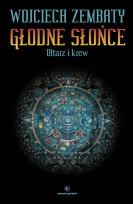 Okładka książki Głodne Słońce T.2 Ołtarz i krew