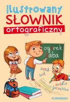 Okładka książki Ilustrowany słownik ortograficzny