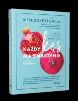 Okładka książki Każdy kęs ma znaczenie. Dieta doktor Grace
