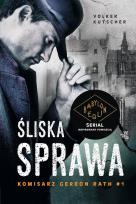 Okładka książki Komisarz Gereon Rath T.1 Śliska sprawa