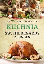 Okładka książki KUCHNIA ŚW. HILDEGARDY Z BINGEN