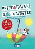 Okładka książki LIfe hacki w podróży Przygotowani na wszystko