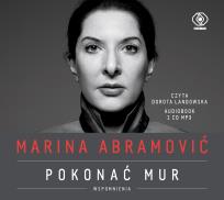 Okładka książki Marina Abramović Pokonać mur Wspomnienia - Audiobook