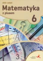 Okładka książki Matematyka SP 6 Z Plusem Zbiór zadań w.2019 GWO