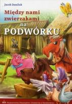Okładka książki Między nam zwierzakami - na podwórku
