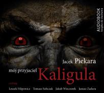 Okładka książki Mój przyjaciel Kaligula - Audiobook