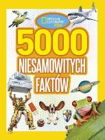 Okładka książki National Geographic Kids 5000 niesamowitych faktów
